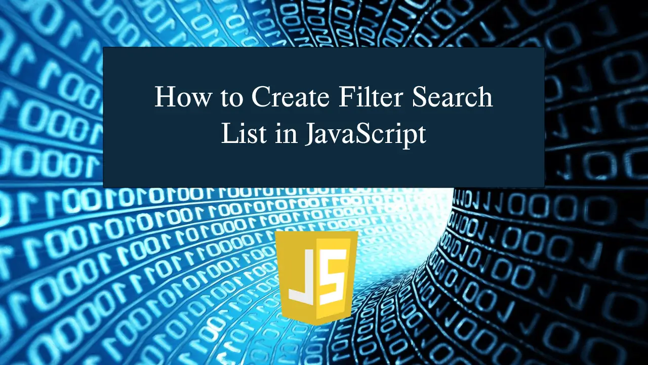 glemme omgive deltage How to Create Filter Search List in JavaScript | SourceCodester