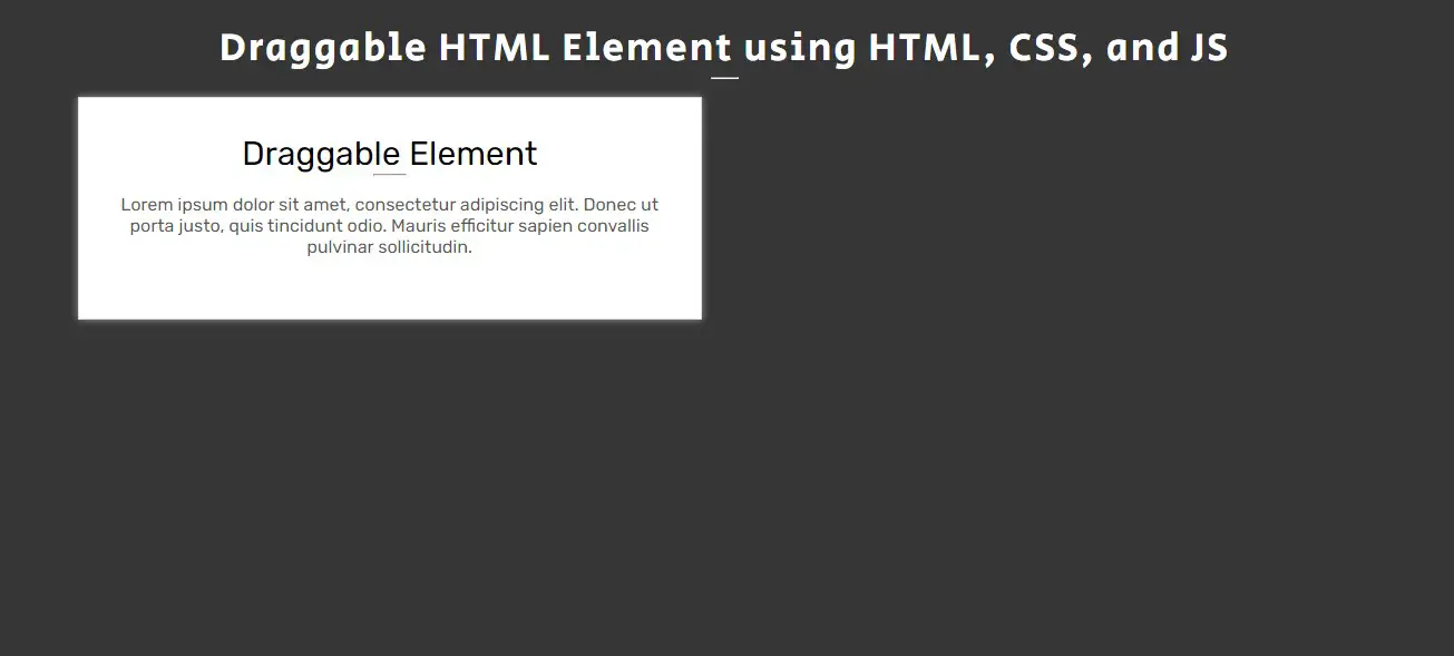 Draggable Element using CSS and JS