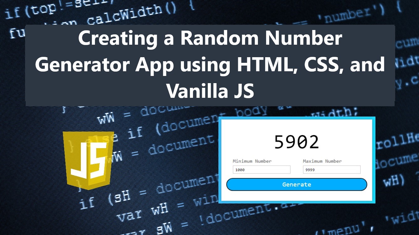 Creating A Random Number Generator App Using HTML CSS And Vanilla JS Creating A Random Number Generator App Using HTML CSS And Vanilla JS