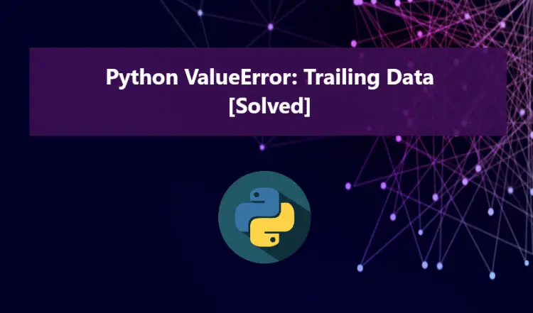 How to fix Python ValueError trailing data