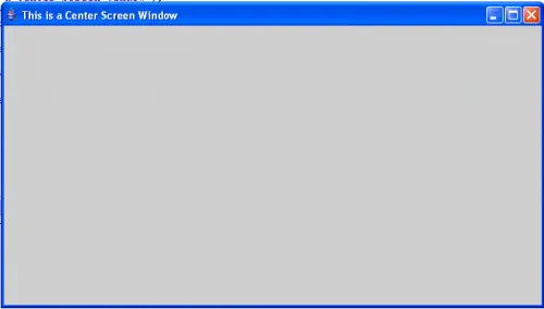centerscreen - How to have a Center Screen Window in Java - Free Source Code
