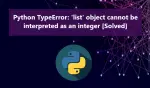 TypeError 'list' object cannot be interpreted as an integer